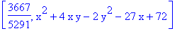 [3667/5291, x^2+4*x*y-2*y^2-27*x+72]